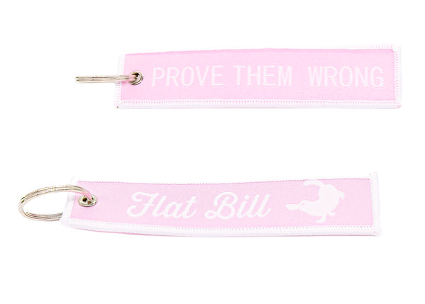 Flat Bill Flight Keychain - Prove them Wrong